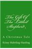 The Gift of the Littlest Shepherd: A Christmas Tale