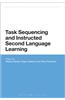Task Sequencing and Instructed Second Language Learning