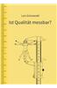 Ist Qualitat Messbar?