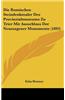 Die Romischen Steindenkmaler Des Provinzialmuseums Zu Trier Mit Ausschluss Der Neumagener Monumente (1893)