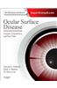 Ocular Surface Disease: Cornea, Conjunctiva and Tear Film: Expert Consult - Online and Print