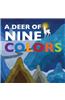 A Deer of Nine Colors