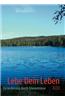 Lebe Dein Leben