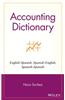 Accounting Dictionary/Diccionario de Contabilidad: English-Spanish, Spanish-English, Spanish-Spanish