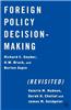 Foreign Policy Decision-Making, Revisited