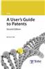 User's Guide to Patents: Second Edition