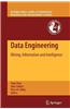 Data Engineering: Mining, Information and Intelligence