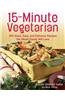 15 Minute Vegetarian Recipes