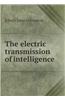 Electric Transmission of Intelligence