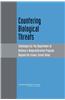 Countering Biological Threats: Challenges for the Department of Defense's Nonproliferation Program Beyond the Former Soviet Union