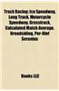 Track Racing Track Racing: Ice Speedway, Long Track, Motorcycle Speedway, Grasstrack, Cice Speedway, Long Track, Motorcycle Speedway, Grasstrack,