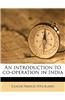 An Introduction to Co-Operation in India