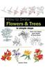 How to Draw Flowers & Trees: In Simple Steps