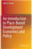 Introduction to Place-Based Development Economics and Policy