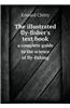 Illustrated Fly-Fisher's Text Book a Complete Guide to the Science of Fly-Fishing