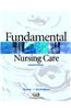 Fundamental Nursing Care [With Study Guide]