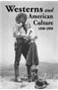 Westerns and American Culture, 1930-1955