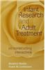 Infant Research and Adult Treatment: Co-Constructing Interactions