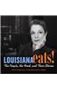 Louisiana Eats!: The People, the Food, and Their Stories