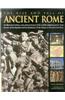The Rise and Fall of Ancient Rome: An Illustrated Military and Political History of the World's Mightiest Power: From the Rise of the Republic and the