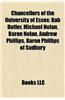 Chancellors of the University of Essex: Rab Butler, Michael Nolan, Baron Nolan, Andrew Phillips, Baron Phillips of Sudbury