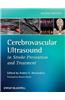Cerebrovascular Ultrasound in Stroke Prevention and Treatment