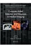 Computer-Aided Detection and Diagnosis in Medical Imaging