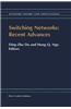 Switching Networks: Recent Advances
