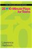 25 10-Minute Plays for Teens