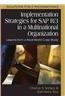 Implementation Strategies for SAP R/3 in a Multinational Organization: Lessons from a Real-World Case Study