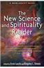 The New Science and Spirituality Reader