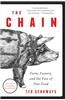 The Chain: Farm, Factory, and the Fate of Our Food