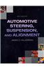Automotive Steering, Suspension, Alignment