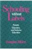 Schooling without Labels
