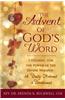The Advent of God's Word: Listening for the Power of the Divine Whisper a Daily Retreat and Devotional