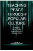 Teaching Peace Through Popular Culture