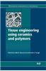 Tissue Engineering Using Ceramics and Polymers
