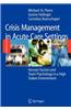 Crisis Management in Acute Care Settings