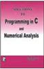 Solutions to Programming in C and Numerical Analysis