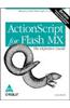 ActionScript For Flash MX: The Definitive Guide