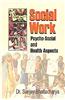Social Work : Psycho-Social And Health Aspects