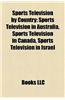 Sports Television by Country: Sports Television in Australia, Sports Television in Canada, Sports Television in Israel