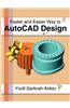 Faster and Easier Way to AutoCAD Design