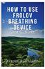 How to Use Frolov Breathing Device (Instructions)