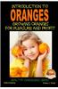 Introduction to Oranges - Growing Oranges for Pleasure and Profit