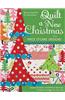 Quilt a New Christmas with Piece O'Cake Designs: Appliqued Quilts, Embellished Stockings & Perky Partridges for Your Tree