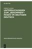 Untersuchungen Zum -Bekommen--Passiv Im Heutigen Deutsch