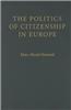Politics of Citizenship in Europe