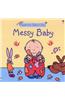Messy Baby