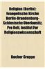 Religion (Berlin): Christentum in Berlin, Islam in Berlin, Judentum in Berlin, Sakralbau in Berlin, Liste Berliner Sakralbauten